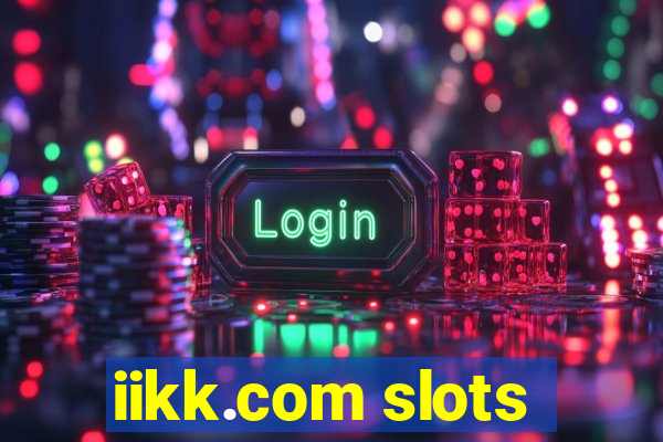 iikk.com slots